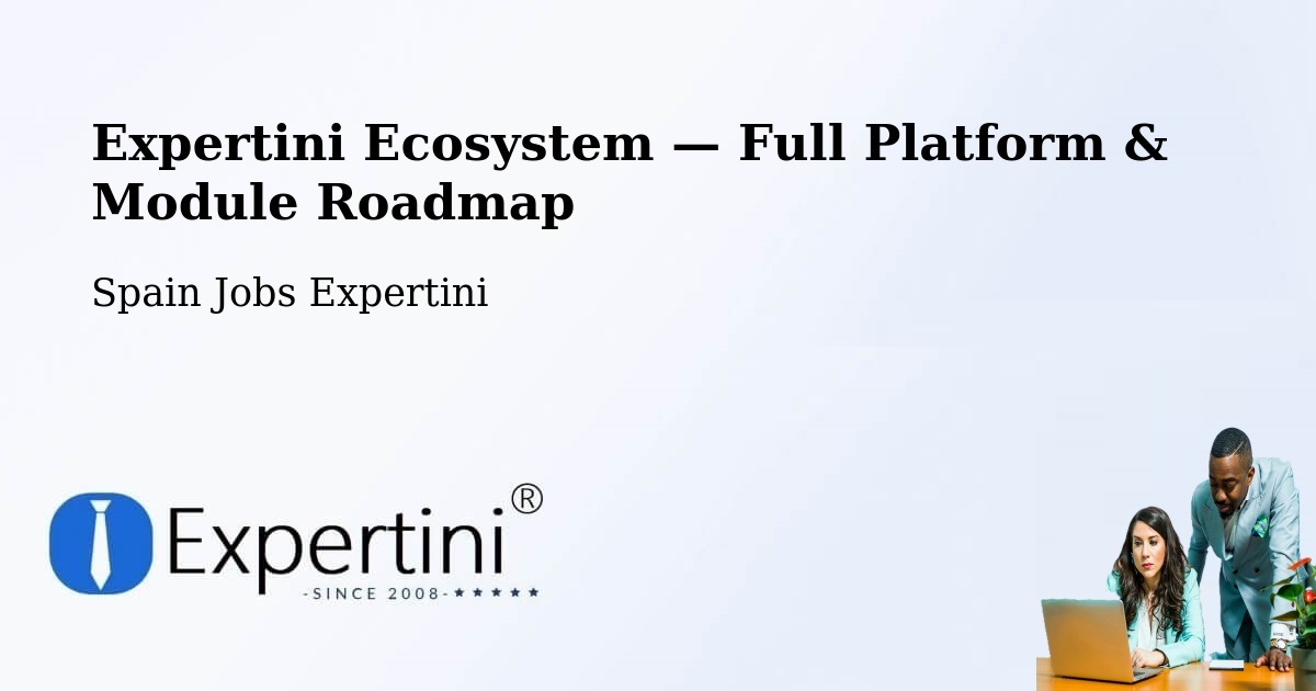 Expertini Ecosystem — Full Platform & Module Roadmap – Nulles